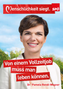 Wahlslogan 2019 der SPÖ: Von einem Vollzeitjob muss man leben koennen